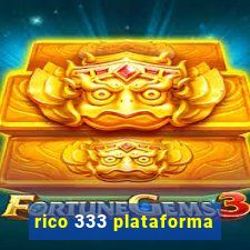 rico 333 plataforma